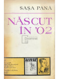 Sașa Pană - Născut &icirc;n &#039;02 (editia 1973)