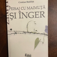 Cristian Badilita - Peisaj cu Maimuta si Inger. Poezii (Ca noua!)