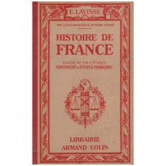 Ernest Lavisse, M. Pierre Conard - Histoire de France - cours superieur, classe de fin d'etudes, certificat d'etudes primaire -