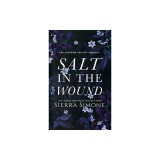 Salt in the Wound: A dark enemies to lovers romance