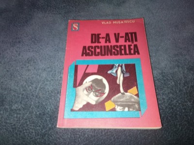 VLAD MUSATESCU - DE A V ATI ASCUNSELEA foto