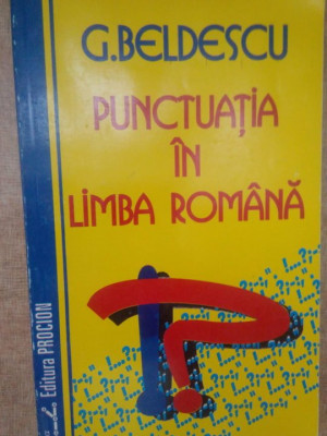 G. Beldescu - Punctuatia in limba romana (1995) foto