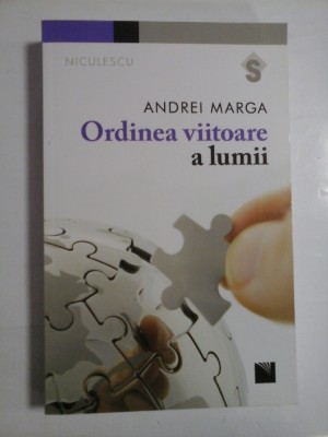 ORDINEA VIITOARE A LUMII - ANDREI MARGA foto