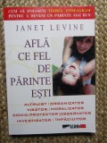 AFLA CE FEL DE PARINTE ESTI DE JANET LEVINE