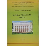 Liliana Blajovici - Limba franceza anul I (Editia: 2004)