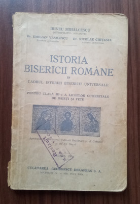 Istoria Bisericii rom&amp;acirc;ne - Manual pentru clasa a III - a-Irineu Mihalcescu foto