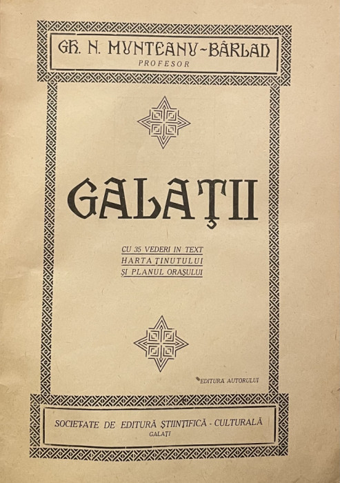 GALATI de GH. N. MUNTEANU-BARLAD - GALATI, 1927