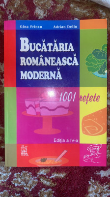 BUCATARIA ROMANEASCA MODERNA 1001 RETETE,GINA FRANCU,ADRIAN DELIU/303 pagini foto