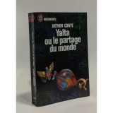 Yalta ou le partage du monde / Arthur Conte