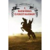 A magyar őshaza &eacute;s a nemzeti hagyom&aacute;ny - Gombocz Zolt&aacute;n