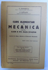 CURS ELEMENTAR DE MECANICA PENTRU CLASA A VIII , SECTIA STIINTIFICA , 1946 foto