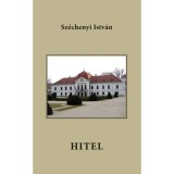 Hitel - Hasonm&aacute;s kiad&aacute;s - Gr&oacute;f Sz&eacute;chenyi Istv&aacute;n