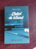 CLUBUL DE BILIARD - TUDOR CALIN