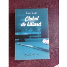 CLUBUL DE BILIARD - TUDOR CALIN