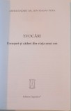 EVOCARI , URCUSURI SI CADERI DIN VIATA UNUI OM de ION IOASAF POPA , 2010
