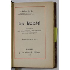 LA BONTE , SON PRIX , SES CARACTERES , SES SOURCES , SES CONTREFACONS par J. GUIBERT , 1912