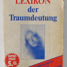 LEXIKON DER TRAUMDEUTUNG ( DICTIONAR DE VISE ) , TEXT IN LIMBA GERMANA , 1984 , PREZINTA URME DE UZURA