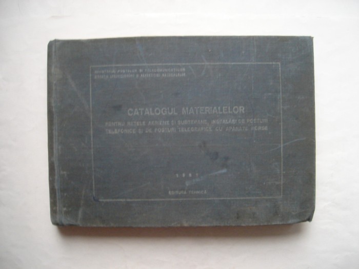Catalogul materialelor pentru retele aeriene si subterane posturi telegrafice