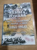 Alesandru Dutu - Armata romana de la Prut la Stalingrad si inapoi la Prut (1941-1944), (Editura Cartdidact Chisinau 2020; editie revazuta si adaugita)