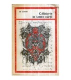 Ilie Stanciu - Calatorie in lumea cartii - Mica enciclopedie