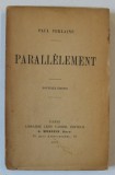 PARALLELEMENT par PAUL VERLAINE , VERSURI , 1909