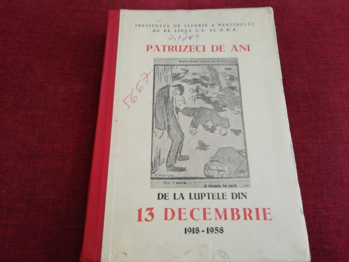 PATRUZECI DE ANI DE LA LUPTELE DIN 13 DECEMBRIE 1918 - 1958