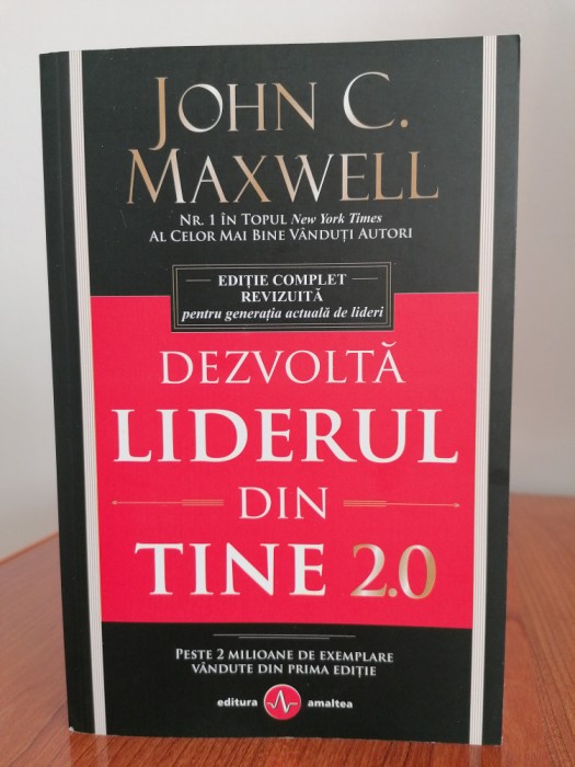 John C. Maxwell, Dezvoltă liderul din tine 2.0