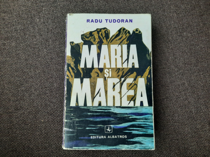 Radu Tudoran - Maria și marea RF18/0