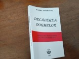 ILARIU DOBRIDOR, DECĂDEREA DOGMELOR. CUM AU DIZOLVAT EVREII CULTURA EUROPEANĂ