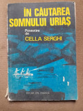 In cautarea somnului urias - Cella Serghi