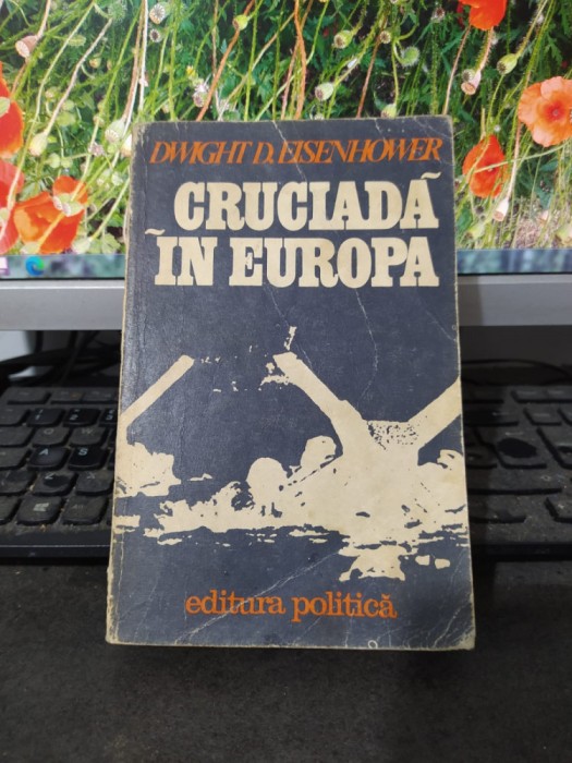 Cruciadă &icirc;n Europa, Dwight Eisenhower, București 1975, Editura Politică, 067