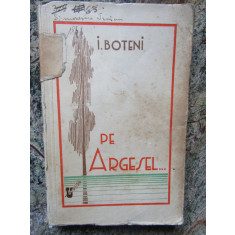 I. Boteni , Pe Argesel ... , 1933