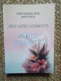 Cele patru legaminte. Ghid practic - Don Miguel Ruiz, Janet Mills