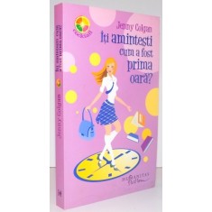 ITI AMINTESTI CUM A FOST PRIMA OARA? , 2008