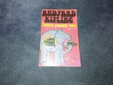 RUDYARD KIPLING - DOMNIA SA PREACINSTITUL ELEFANT