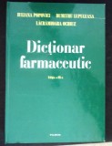DICTIONAR FARMACEUTIC-IULIANA POPOVICI, DUMITRU LUPULEASA, LACRAMIOARA OCHIUZ-361657