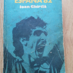 Ioan Chirila - Espana `82