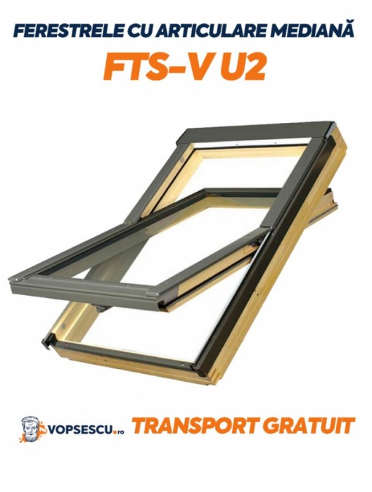 Fereastra cu articulare mediana cu geam dublucameral, Fakro, Model FTS-V U2