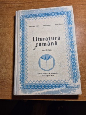 manual de literatura romana - pentru anul 3 liceu - din anul 1976 foto