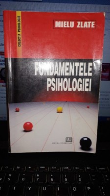 Fundamentele Psihologiei - Mielu Zlate foto