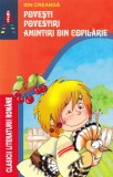 Povesti. Povestiri. Amintiri Din Copilarie, Ion Creanga - Editura Astro