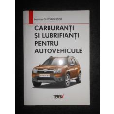 Marian Gheorghisor - Carburanti si lubrifianti pentru autovehicule (2012)