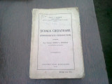 SCOALA CREATOARE (INDIVIDUALITATE-PERSONALITATE) de IOSIF I. GABREA, cu prefata de GEORGE G. ANTONESCU