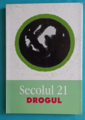 Revista Secolul 21 Nr 1 &amp;ndash; 4 din 2004 Numar dedicat drogului foto