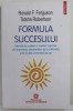 FORMULA SUCCESULUI , METODE DE CRESTERE A COPIILOR INSPIRATE DE LA ...HARVARD ..de RONALD F. FERGUSON si TATSHA ROBERTSON , 2021