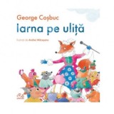 Iarna pe ulita - George Cosbuc, Andrei Macesanu