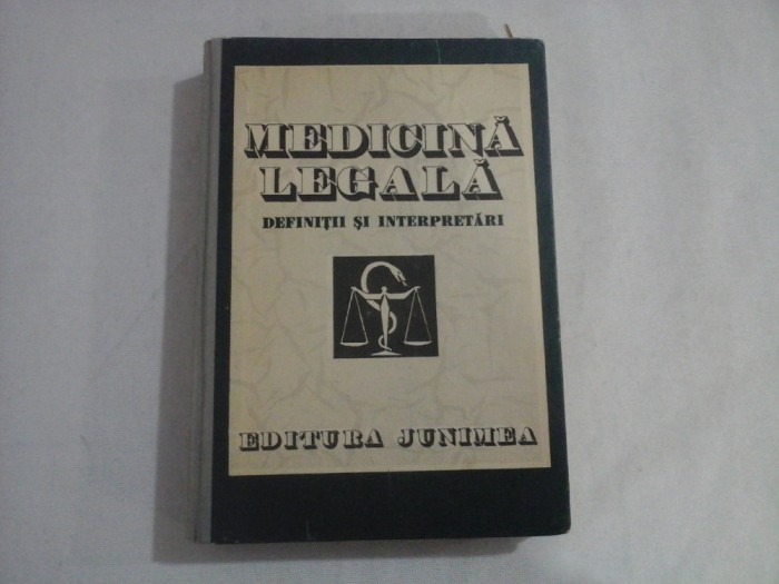 MEDICINA LEGALA definitii si interpretari - coordonator Teodor Ciornea