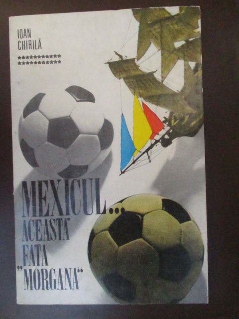 Mexicul...aceasta fata &quot;Morgana&quot; Ioan Chirila