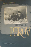 Pictorul Perov - G. Gor și V. Petrov