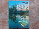 PESTELE SI CRESCATORIILE DE PESTE - HORVATH LASZLO, 2007